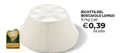 Mercatò Ricotta del boscaiolo longo offerta