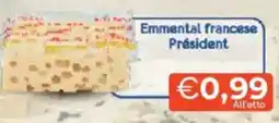 Mercatò Emmental francese Président offerta