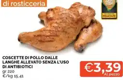 Mercatò Coscette di pollo dalle langhe allevato senza l'uso di antibiotici offerta