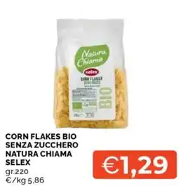 Mercatò Corn flakes bio senza zucchero natura chiama SELEX offerta