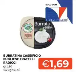 Mercatò Burratina caseificio pugliese fratelli offerta