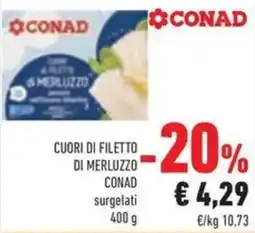 Conad Cuori di filetto di merluzzo CONAD offerta