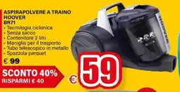 Il Gigante Aspirapolvere a traino HOOVER BR71 offerta