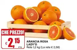 Il Gigante Arancia rosa lady'o offerta