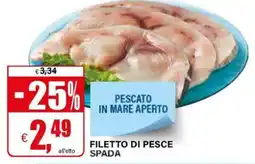 Il Gigante Filetto di pesce spada offerta