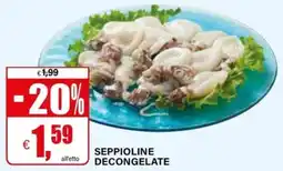 Il Gigante Seppioline decongelate offerta