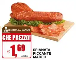 Il Gigante Spianata piccante madeo offerta