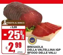 Il Gigante Bresaola della valtellina igp bfood delle valli offerta