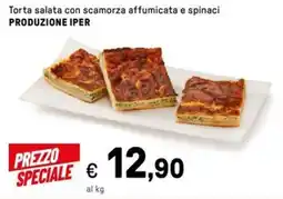 Iper La Grande Torta salata con scamorza affumicata e spinaci PRODUZIONE IPER offerta