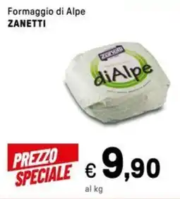 Iper La Grande Formaggio di Alpe ZANETTI offerta