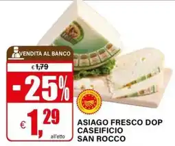 Il Gigante Asiago fresco dop caseificio san rocco offerta
