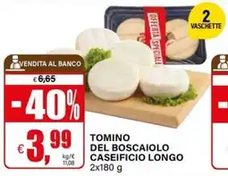 Il Gigante Tomino del boscaiolo caseificio longo offerta