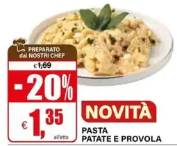 Il Gigante Novità pasta patate e provola offerta