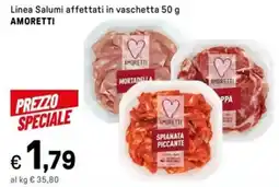 Iper La Grande Linea Salumi affettati in vaschetta AMORETTI offerta