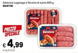 Iper La Grande Salsiccia Luganega o Verzino di suino MARTINI offerta