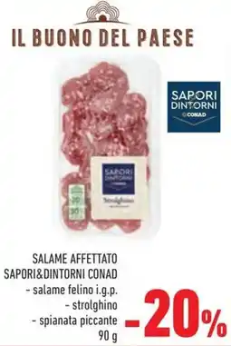 Conad Salame affettato SAPORI&DINTORNI CONAD offerta