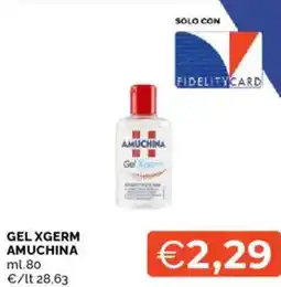 Mercatò Gel xgerm AMUCHINA offerta