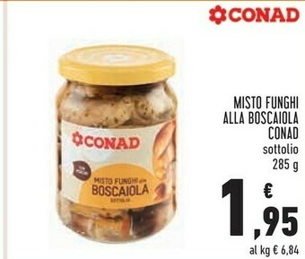 Conad Conad - misto funghi alla boscaiola sottolio 285 g(ml) offerta