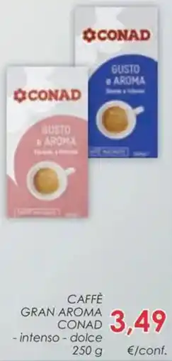 Conad Caffè gran aroma CONAD offerta
