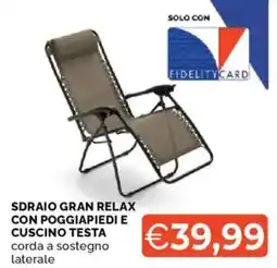 Mercatò Sdraio gran relax con poggiapiedi e cuscino testa offerta