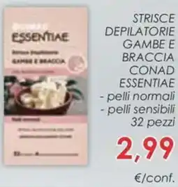 Conad Strisce depilatorie gambe e braccia CONAD ESSENTIAE offerta