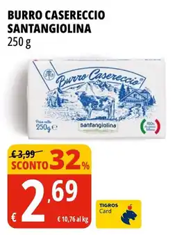 Tigros Burro casereccio SANTANGIOLINA offerta