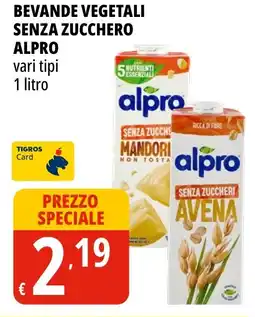 Tigros Bevande vegetali senza zucchero ALPRO offerta