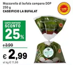 Iper La Grande Mozzarella di bufala campana DOP CASEIFICIO LA BUFALAT offerta