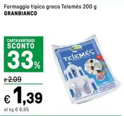 Iper La Grande Formaggio tipico greco Telemés GRANBIANCO offerta