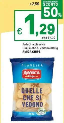 Iper La Grande Patatina classica Quelle che si vedono AMICA CHIPS offerta