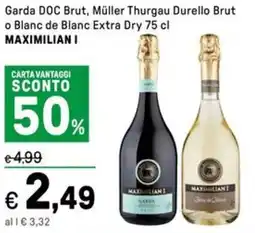 Iper La Grande Garda DOC Brut, Müller Thurgau Durello Brut o Blanc de Blanc Extra Dry MAXIMILIAN I offerta