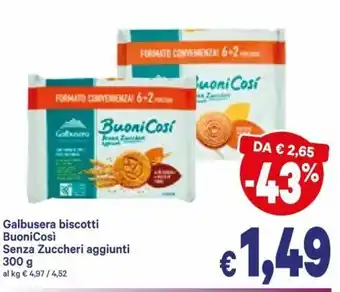 A&O Galbusera biscotti BuoniCosi Senza Zuccheri aggiunti 300g offerta