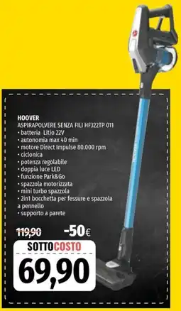 Famila Superstore HOOVER ASPIRAPOLVERE SENZA FILI HF322TP 011 offerta