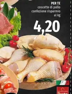 Famila Superstore PER TE coscette di pollo confezione risparmio offerta