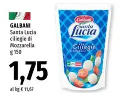 Famila Superstore GALBANI Santa Lucia ciliegie di Mozzarella offerta