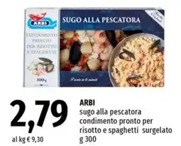 Famila Superstore ARBI sugo alla pescatora condimento pronto per risotto e spaghetti surgelato offerta