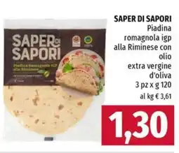 Famila Superstore SAPER DI SAPORI Piadina romagnola igp alla Riminese con olio d'oliva offerta