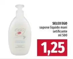 Famila Superstore SELEX EGO sapone liquido mani setificante offerta