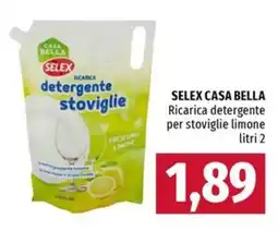Famila Superstore SELEX CASA BELLA Ricarica detergente per stoviglie limone offerta