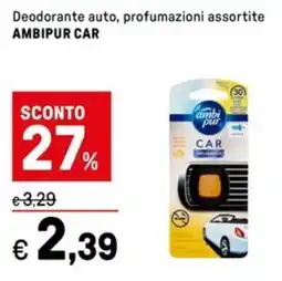 Iper La Grande Deodorante auto AMBIPUR CAR offerta