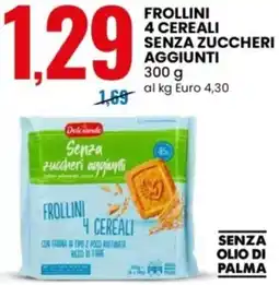 Eurospin Dolciando frollini 4 cereali senza zuccheri aggiunti offerta