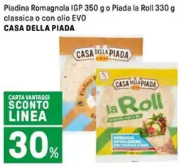 Iper La Grande Piadina Romagnola IGP o Piada la Roll classica o con olio EVO CASA DELLA PIADA offerta