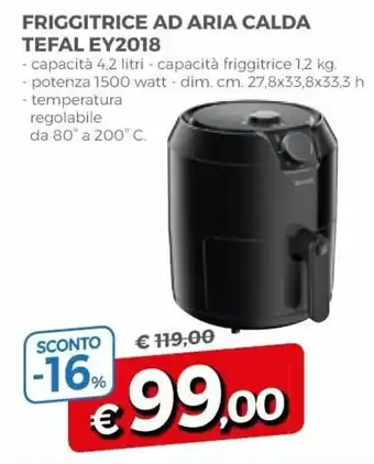 A&O Friggitrice Ad Aria Calda Tefal Ey2018 offerta