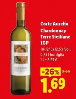 Lidl Corte Aurelio Chardonnay Terre Siciliane IGP offerta