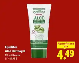 Lidl Equilibra Aloe Dermogel offerta