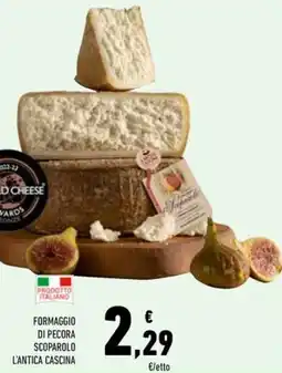Conad Formaggio di pecora scoparolo l'antica cascina offerta