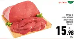 Conad Fettine di coscia di bovino adulto CONAD PERCORSO QUALITA' offerta