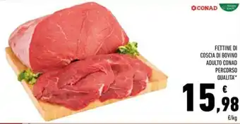 Conad Fettine di coscia di bovino adulto CONAD PERCORSO QUALITA' offerta