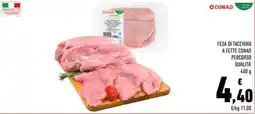 Conad Fesa di tacchino a fette CONAD PERCORSO QUALITA' offerta