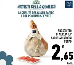 Conad Prosciutto di norcia igp SAPORI&DINTORNI CONAD offerta
